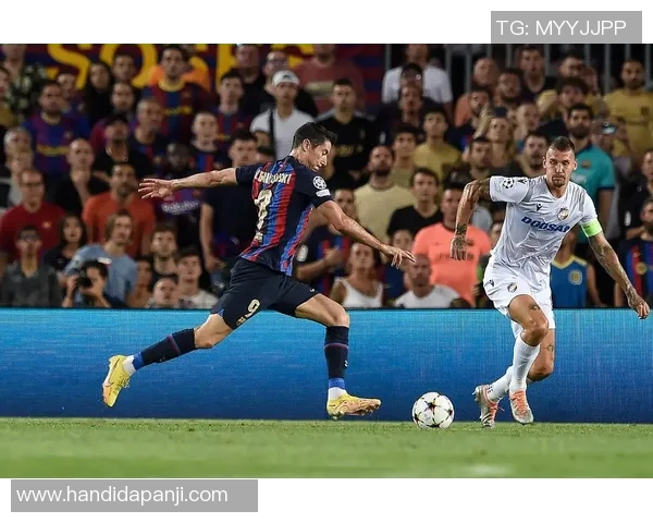 莱万在欧冠赛场大放异彩10场比赛打入12球领跑射手榜